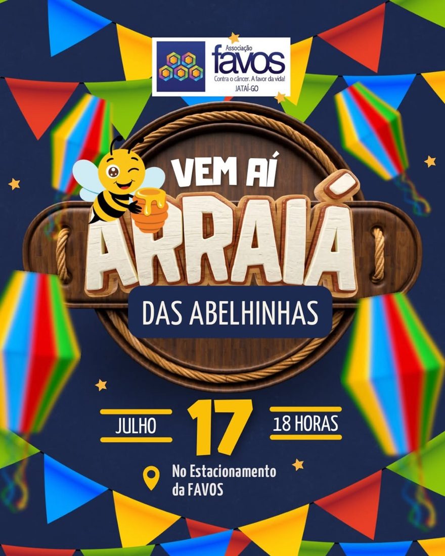 Arraiá das Abelhinhas em Jataí: Noite de Solidariedade e Diversão